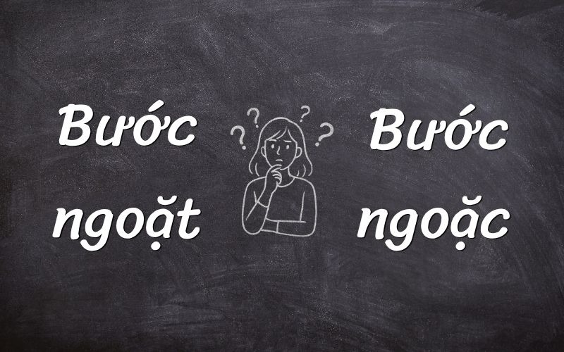 Bước ngoặt hay bước ngoặc? Cách viết đúng và ý nghĩa cần nắm rõ 1 Bước ngoặt hay bước ngoặc? Cách viết đúng và ý nghĩa cần nắm rõ