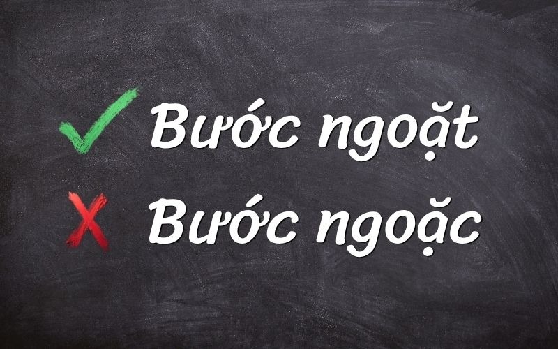 Bước ngoặt hay bước ngoặc? Cách viết đúng và ý nghĩa cần nắm rõ 2 Từ “bước ngoặt” viết đúng chính tả tiếng Việt, “bước ngoặc” là từ sai